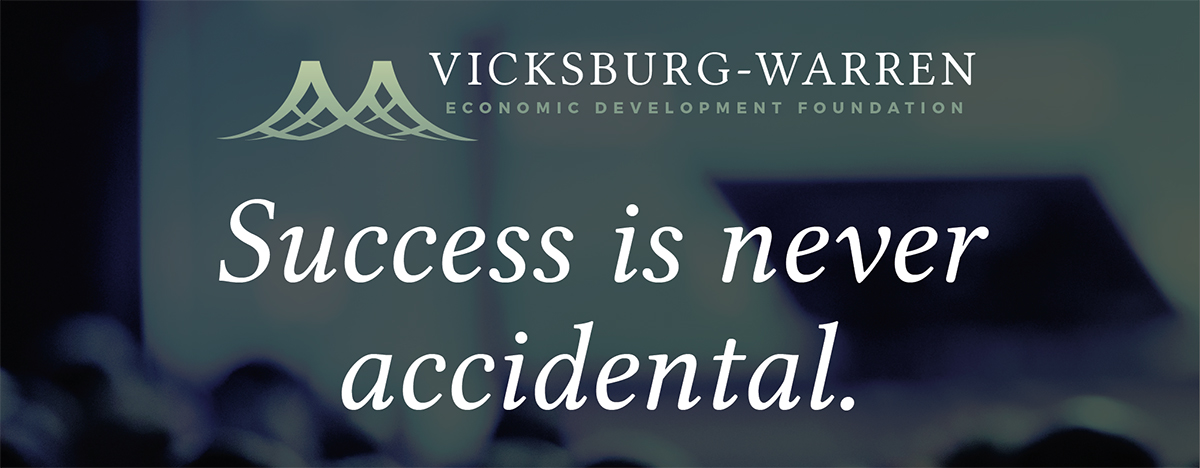 Vicksburg-Warren EDF. Success is never accidenta.